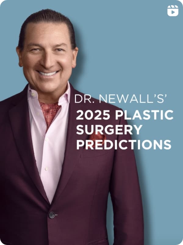 Dr. Newalls 2025 Plastic Surgery Predictions